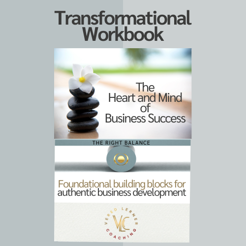 The Heart and Mind of Business Success: Transformational Workbook